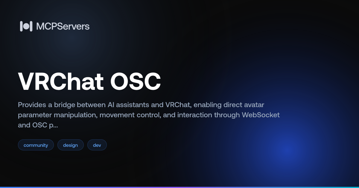 VRChat OSC for Cursor | MCP Servers - Model Context Protocol | The #1 ...